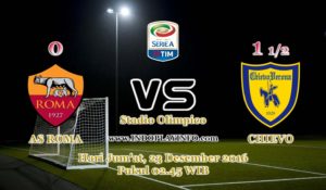 Prediksi Skor AS Roma vs Chievo 23 Des 2016