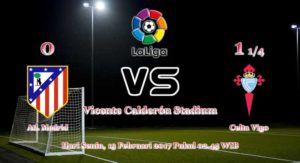 Prediksi Skor Atl. Madrid vs Celta Vigo 13 Februari 2017