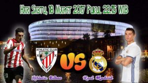Prediksi Skor Athletic Bilbao vs Real Madrid 18 Maret 2017